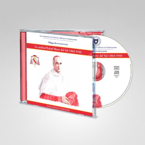 Cardinal-Raphael-Merry-Del-Val-CD-Institut-Etude-Christianisme-Philippe-Roy-Lysencourt-1