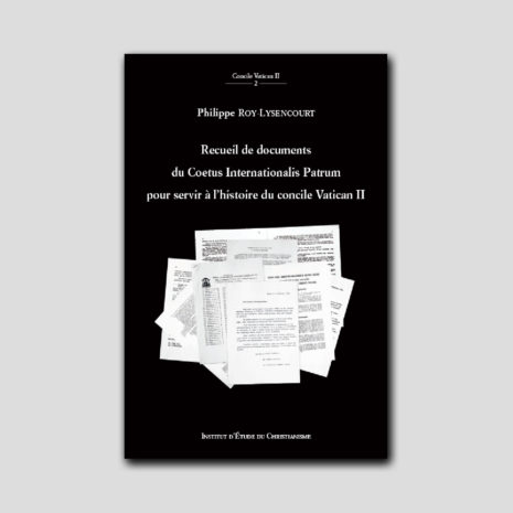 Document-Coetus-Internationalis-Patrum-Livre-Institut-Etude-Christianisme-Philippe-Roy-Lysencourt-6