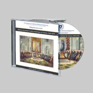 Histoire du premier concile oecuménique du Vatican (1869-1870)